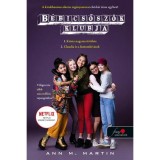 B&eacute;bicsősz&ouml;k klubja 1-2. - Kristy hatalmas &ouml;tlete - Claudia &eacute;s a fantomh&iacute;v&aacute;sok - Ann M. Martin