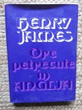 HENRY JAMES - ORE PETRECUTE IN ANGLIA (1979, editie cartonata)