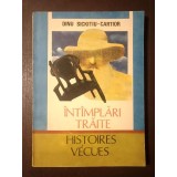 Dinu Sickitiu-Cartior - &Icirc;nt&icirc;mplări trăite (&Icirc;nt&acirc;mplări trăite). Histoires vecues