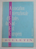 ASSOCIATION INTERNATIONALE D &#039;ETUDES DU SUD - EST EUROPEEN , BUCAREST , BULLETIN , III , NR. 2 , 1965