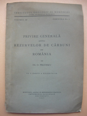 DR. PROTESCU - PRIVIRE GENERALA ASUPRA REZERVELOR DE CARBUNI DIN ROMANIA - 1932 foto