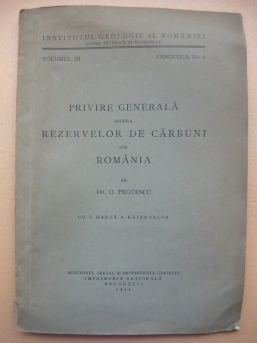 DR. PROTESCU - PRIVIRE GENERALA ASUPRA REZERVELOR DE CARBUNI DIN ROMANIA - 1932