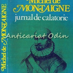 Jurnal De Calatorie - Michel De Montaigne