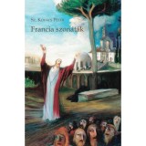 Francia szon&aacute;t&aacute;k - novellaf&uuml;z&eacute;r - Sz. Kov&aacute;cs P&eacute;ter