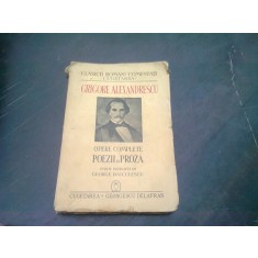 OPERE COMPLETE POEZII SI PROZA - GRIGORE ALEXANDRESCU