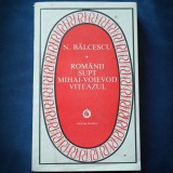 ROMANII SUPT MIHAI-VOIEVOD VITEAZUL - NICOLAE BALCESCU