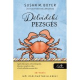 D&eacute;lvid&eacute;ki pezsg&eacute;s - Liz Talbot-rejt&eacute;lyek 1. - Susan M. Boyer