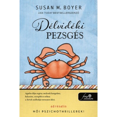 D&amp;eacute;lvid&amp;eacute;ki pezsg&amp;eacute;s - Liz Talbot-rejt&amp;eacute;lyek 1. - Susan M. Boyer foto