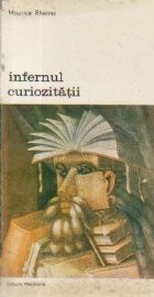 Infernul curiozitatii - De la Marat in baie la Coltisorul de zid galben, Volumul al II-lea foto