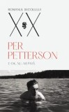 Cumpara ieftin E ok, nu-mi pasa/Per Petterson