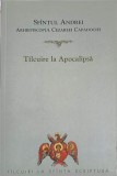TALCUIRE LA APOCALIPSA-SFANTUL ANDREI, ARHIEPISCOPUL CEZAREEI CAPADOCIEI-358981