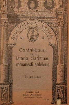 CONTRIBUTIUNI LA ISTORIA ZIARISTICEI ROMANESTI ARDELENE foto