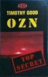 OZN - Timothy Good, Coresi, 700 pagini, 1995, Carte in romana despre Obiecte Zburatoare Neidentificate