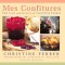 Mes Confitures: The Jams and Jellies of Christine Ferber