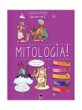 Spune-mi! Mitologia! - Hardcover - Larousse - RAO