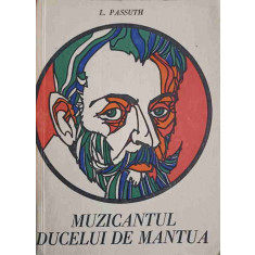 MUZICANTUL DUCELUI DE MANTUA-L. PASSUTH