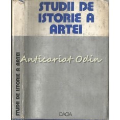 Studii De Istorie A Artei - Gheorghe Arion, Alexandru Bauer, Margit Benko Nagy