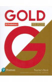 Gold New Edition B1 Preliminary Teacher&#039;s Book - Clementine Annabell, Louise Manicolo, Clare Walsh, Lindsay Warwick