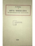 G. Barbu - Arta vindecării &icirc;n Bucureștii de odinioară (editia 1967)