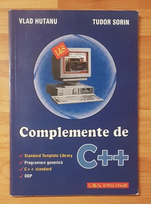 Complemente de C++ de Vlad Hutanu si Tudor Sorin foto