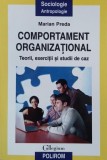 Comportament organizational. Teorii, exercitii si studii de caz - Marian Preda