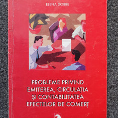 PROBLEME PRIVIND EMITEREA, CIRCULATIA SI CONTABILITATEA EFECTELOR DE COMERT