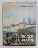 L &#039; ECOLE DE ROUEN par FRANCOIS LESPINASSE , 1980
