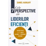 Daniel Harkavy - Cele 7 perspective ale liderilor eficienti - 134731