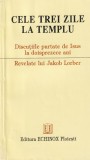 Jakob Lorber - Cele trei zile la templu. Discutiile purtate de Isus la