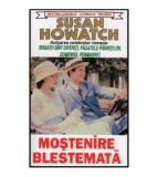 Susan Howatch - Mostenire blestemata - 126185