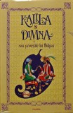 Kalila si Dimna Povestile lui Bidpai George Grigore Editura Polirom 2010 Carte Cartonata 212 Pagini