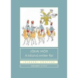 A kősz&iacute;vű ember fiai - J&oacute;kai M&oacute;r
