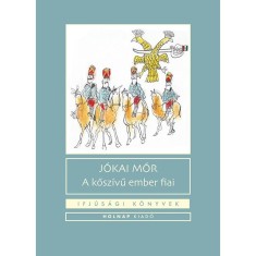 A kősz&iacute;vű ember fiai - J&oacute;kai M&oacute;r