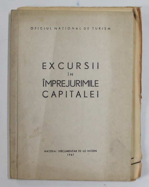 EXCURSII IN IMPREJURIMILE CAPITALEI , 1967