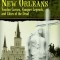 Spirits of New Orleans: Voodoo Curses, Vampire Legends and Cities of the Dead