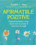 Afirmatiile pozitive | Louise L. Hay, Adevar Divin
