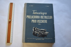 Biber, Tabara - Tehnologia prelucrarii metalelor prin aschiere vol. I (1960) foto