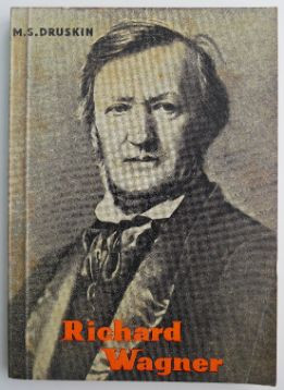 Richard Wagner &ndash; M. S. Druskin