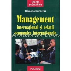 Management International Si Relatii Economice Internationale - Camelia Dumitru