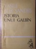 Istoria unui Galbin - Vasile Alecsandri - 1964 - Roman - Biblioteca Scolarului - Editura Tineretului