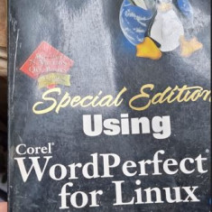 USING COREL WORDPERFECT 8 FOR LINUX - RODERICK W. SMITH (CARTE IN LIMBA ENGLEZA)