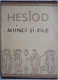 Munci si Zile - Hesiod, Carte Poezie, Beletristica - Editie Integrala