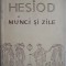 Munci si zile &ndash; Hesiod