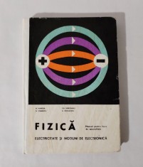 Fizica, manual liceu - Electricitate si notiuni de electronica, N. Hangea, 1973 foto