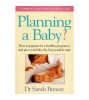 Sarah Brewer - Planning a Baby ? - How to prepare for a healthy
