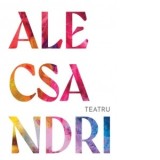 Teatru - Vasile Alecsandri
