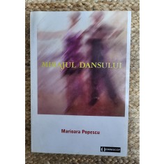 MIRAJUL DANSULUI -MARIOARA POPESCU