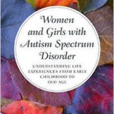 Women and Girls with Autism Spectrum Disorder - Sarah Hendrickx