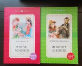 Povești. Povestiri - Ion Creangă * Momente și schițe - Ion Luca Caragiale (BIBLIOGRAFIA ELEVULUI DE NOTA 10 - 2 vol.)