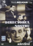 DVD Film de colectie: Directorul nostru ( seria Radu Beligan - stare f.buna ), Romana